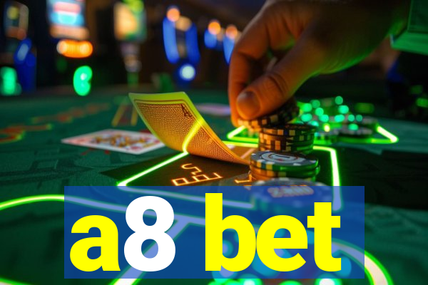 a8 bet